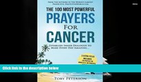 Read Online Prayer | The 100 Most Powerful Prayers for Cancer | 2 Amazing Bonus Books to Pray for