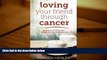 Download [PDF]  Loving Your Friend Through Cancer: Words and Actions that Communicate Compassion