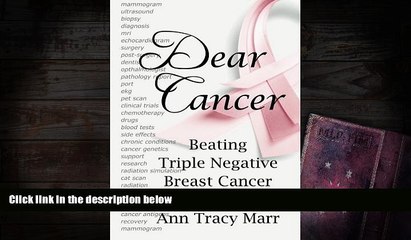 Read Online Dear Cancer: Beating Triple Negative Breast Cancer Pre Order