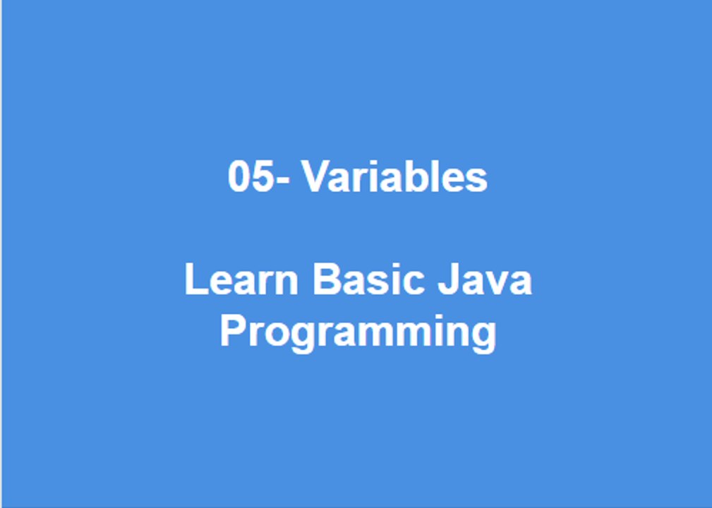 05 - Variables Learn Best Basic Java Programming