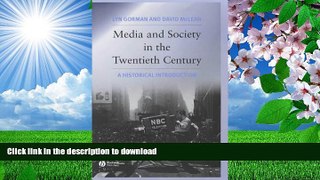 EBOOK ONLINE Media and Society in the Twentieth Century Lyn Gorman For Kindle