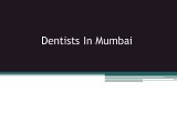 Dentists In Mumbai - Know your health by your teeth