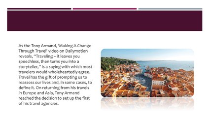 Tony Armand, Making A Change Through Travel