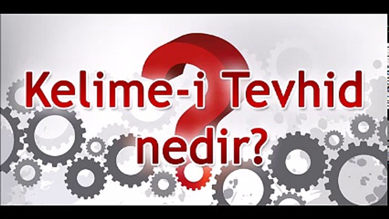Kelime-i Tevhid'şerhi 2