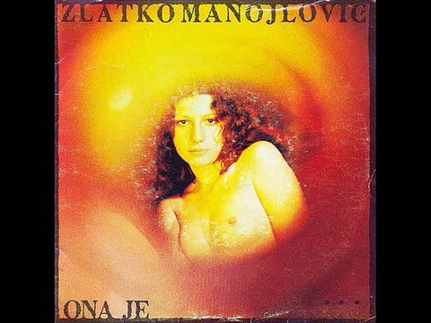 JEDNOJ ŽENI - ZLATKO MANOJLOVIĆ (1977)