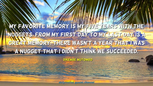 Dikembe Mutombo Quotes #2