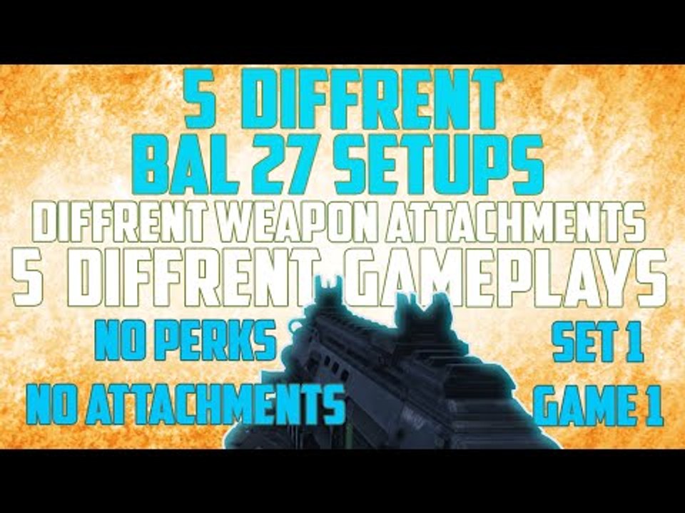 Call of duty Advanced Warfare Bal 27 weapon setup game 1