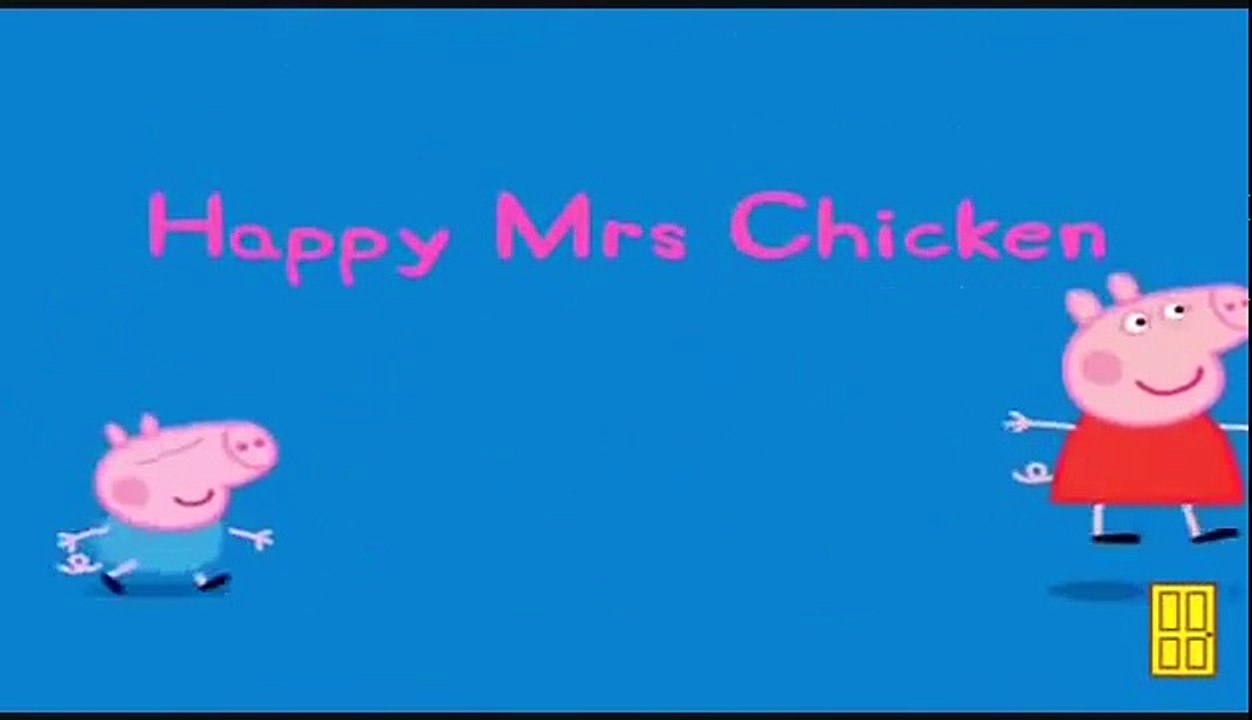 Happy Mrs Chicken Game Peppa Pig 1 full hour! video Dailymotion