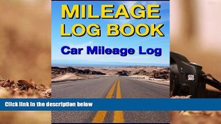 PDF [FREE] DOWNLOAD  Mileage Log Book: Car Mileage Log READ ONLINE