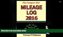 PDF [FREE] DOWNLOAD  Mileage Log 2016: Record Mileage, Repair and Fuel Expense in this new compact