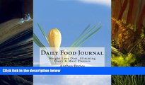 PDF [DOWNLOAD] Daily Food Journal: Weight Loss Diet, Slimming Diary   Meal Planner (Step by step)