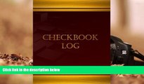 PDF [FREE] DOWNLOAD  Checkbook Log (Journal, Log book - 125 pgs, 8.5 X 11 inches): Checkbook Log