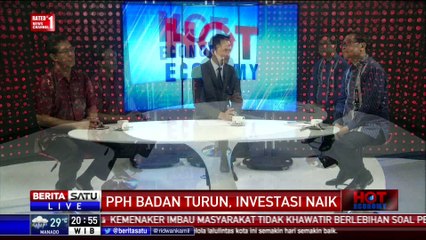 Hot Economy: PPH Badan Turun, Investasi Naik #5