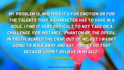 Gerard Butler Quotes #3