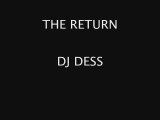 The Return - DJ Dess (reprise de Dj Coone)