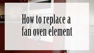 How to replace a fan oven element