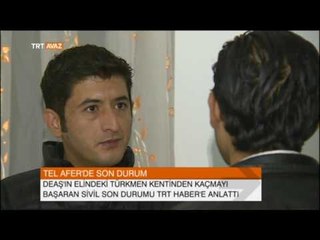 Download Video: DEAŞ'ın Elinden Kaçmayı Başaran Türkmen ile Konuştuk - TRT Avaz Haber