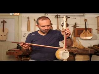 Kabak Kemane Enstrümanı Nasıl Yapılıyor? - Lutiye - TRT Avaz