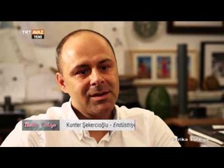 Endüstriyel Tasarım - Harika Türkiye - Kunter Şekercioğlu - TRT Avaz