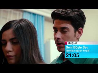 15 TEMMUZ BENİ BOYLE SEV Sezon Finali Tanıtım