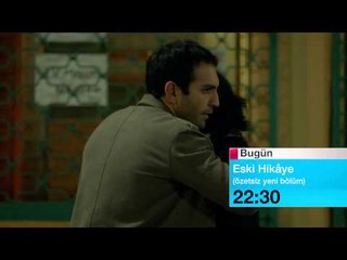 Eski Hikaye 7. Bölüm Tanıtım