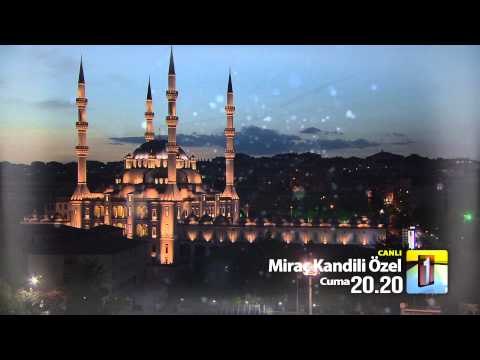 15 Mayıs Cuma Miraç Kandili Fragman