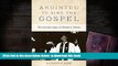 PDF [DOWNLOAD] Anointed To Sing The Gospel: The Levitical Legacy of Thomas A. Dorsey [DOWNLOAD]