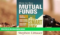 Read Book How to Buy Mutual Funds Smart Way (How to Buy Mutual Funds the Smart Way) Stephen