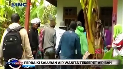 Perbaiki Saluran Air, Wanita Terseret Air Bah