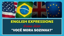VOCÊ MORA SOZINHA #02 em Inglês | Português HD