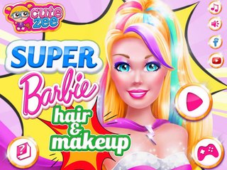 Super Barbie Hair And Makeup - Best Game for Little Girls