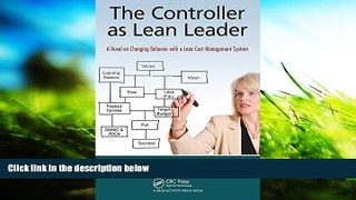 Download  The Controller as Lean Leader: A Novel on Changing Behavior with a Lean Cost Management