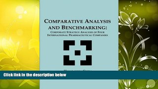 Read  Comparative Analysis and Benchmarking: Corporate Strategy Analysis of Four International