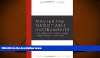 PDF [DOWNLOAD] Mastering Negotiable Instruments: Ucc Articles 3 and 4 and Other Payment Systems