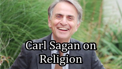 Carl Sagan on Religion