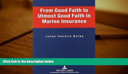 PDF [FREE] DOWNLOAD  From Good Faith to Utmost Good Faith in Marine Insurance READ ONLINE