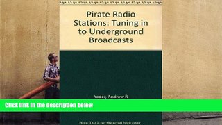 Read  Pirate Radio Stations: Tuning in to Underground Broadcasts  PDF READ Ebook