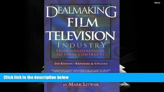 Read  Dealmaking in the Film and Television Industry From Negotiations Through Final Contracts:
