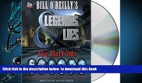 PDF [DOWNLOAD] Bill O Reilly s Legends and Lies: The Patriots [DOWNLOAD] ONLINE