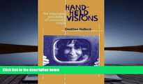 Read  Hand-Held Visions: The Uses of Community Media (Communications and Media Studies Series, No.