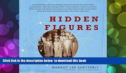 PDF [FREE] DOWNLOAD  Hidden Figures: The American Dream and the Untold Story of the Black Women