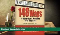 Read  148 Ways to Advertise   Promote Your Business: The Ultimate Guide to Online, Offline and