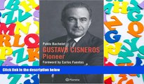 Read  Gustavo Cisneros: The Pioneer  Ebook READ Ebook