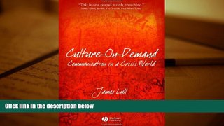 Read  Culture-on-Demand: Communication in a Crisis World  Ebook READ Ebook