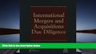 PDF [DOWNLOAD] International Mergers and Acquisitions Due Diligence [DOWNLOAD] ONLINE