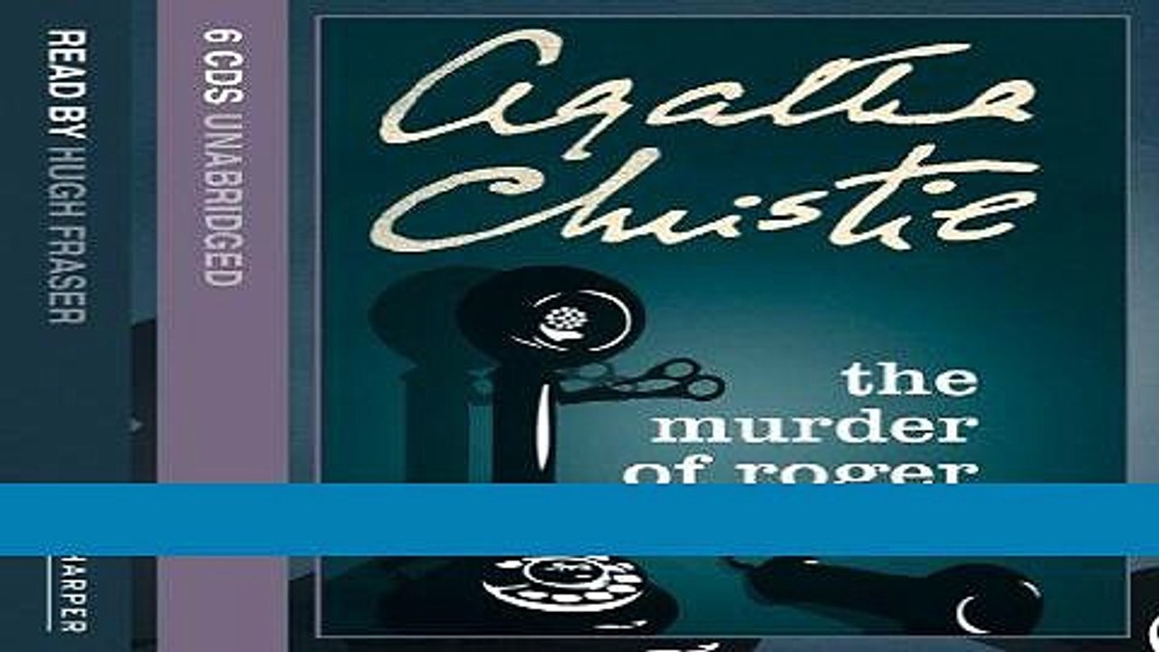 The Murder of Roger Ackroyd: Complete   Unabridged Full Ebook