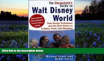 Read  The Cheapskate s Guide to Walt Disney Revised and Updated: Time-Saving Techniques and the