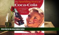 Read  The Sparkling Story of Coca-Cola: An Entertaining History Including Collectibles, Coke Lore,