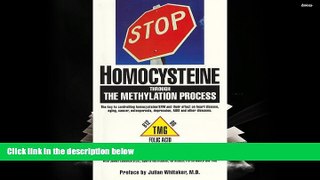 PDF  STOP HOMOCYSTEINE through the METHYLATION PROCESS: The Key to controlling homocysteine and