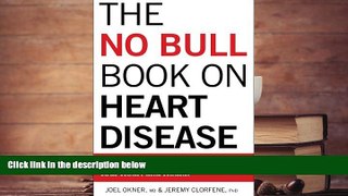 Audiobook  The No Bull Book on Heart Disease: Real Answers to Winning Back Your Heart and Health